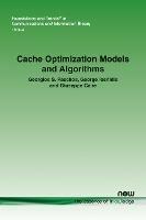 Cache Optimization Models and Algorithms