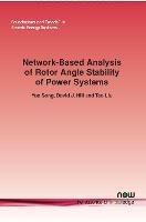 Network-Based Analysis of Rotor Angle Stability of Power Systems