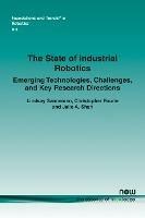 The State of Industrial Robotics: Emerging Technologies, Challenges, and Key Research Directions