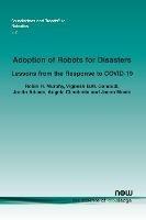 Adoption of Robots for Disasters: Lessons from the Response to COVID-19