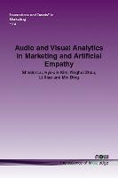 Audio and Visual Analytics in Marketing and Artificial Empathy