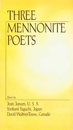 Three Mennonite Poets