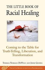 The Little Book of Racial Healing