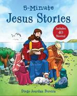 5-Minute Jesus Stories: Includes 40 Stories!