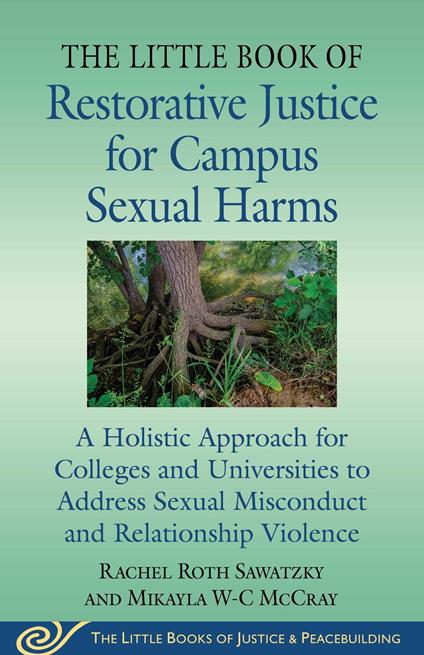 The Little Book of Restorative Justice for Campus Sexual Harms