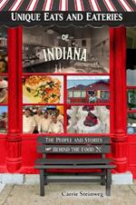 Unique Eats and Eateries of Indiana