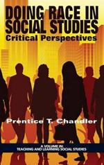 Doing Race in Social Studies: Critical Perspectives