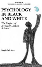 Psychology in Black and White: The Project of a Theory-Driven Science