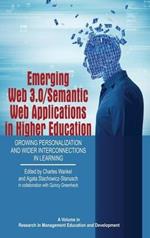 Emerging Web 3.0/ Semantic Web Applications in Higher Education: Growing Personalization and Wider Interconnections in Learning