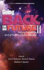 Going Back for Our Future II: Carrying Forward the Spirit of Pioneers of Science Education