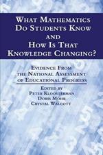 What Mathematics Do Students Know and How is that Knowledge Changing?: Evidence from the National Assessment of Educational Progress