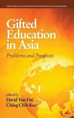 Gifted Education in Asia: Problems and Prospects