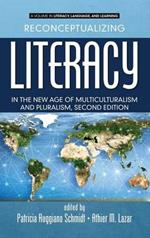 Reconceptualizing Literacy in the New Age of Multiculturalism and Pluralism