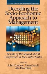 Decoding the Socio-Economic Approach to Management: Results of the Second SEAM Conference in the United States