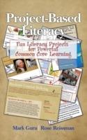 Project Based Literacy: Fun Literacy Projects for Powerful Common Core Learning