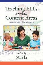Teaching ELLs Across Content Areas: Issues and Strategies