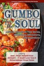 Gumbo for the Soul: Liberating Memoirs and Stories to Inspire Females of Color