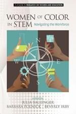 Women of Color in STEM: Navigating the Workforce