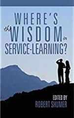 Where's the Wisdom in Service-Learning?