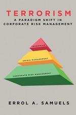 Terrorism: A Paradigm Shift in Corporate Risk Management