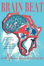 Brain Beat: Scientific Foundations and Evolutionary Perspectives of Brain Health