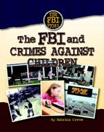 The FBI and Crimes Against Children