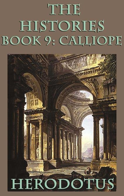 The Histories Book 9: Calliope