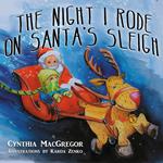 The Night I Rode on Santa's Sleigh