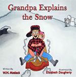 Grandpa Explains the Snow