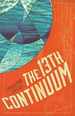 The 13th Continuum: The Continuum Trilogy, Book 1