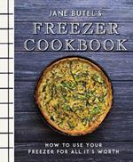 Jane Butel's Freezer Cookbook: How to Use Your Freezer for All It's Worth