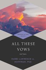 All These Vows: Kol Nidre