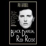 Black Dahlia, Red Rose