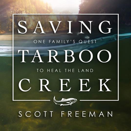 Saving Tarboo Creek