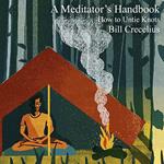 Meditator's Handbook, A