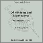 Of Mindsets and Monkeypots