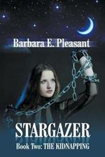 Stargazer - Book Two: The Kidnapping