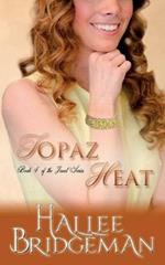 Topaz Heat: The Jewel Series book 4