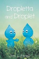 Dropletta and Droplet