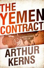 The Yemen Contract: A Hayden Stone Thriller