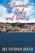 A Summer in Italy and Amore