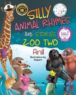 Silly Animal Rhymes and Stories: Zoo Two