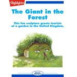 Giant in the Forest, The