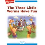 Three Little Worms Have Fun, The