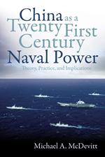 China as a Twenty-First Century Naval Power