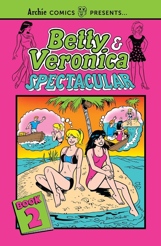 Betty & Veronica Spectacular Vol. 2