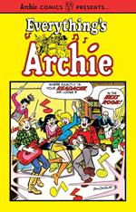 Everything's Archie Vol. 1