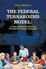 The Federal Turnaround Model