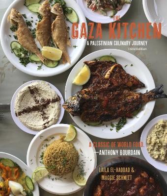 The Gaza Kitchen: A Palestinian Culinary Journey - Laila El-Haddad,Maggie Schmitt - cover