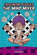 Crossword Puzzles: The Mind Mixer Volume 3